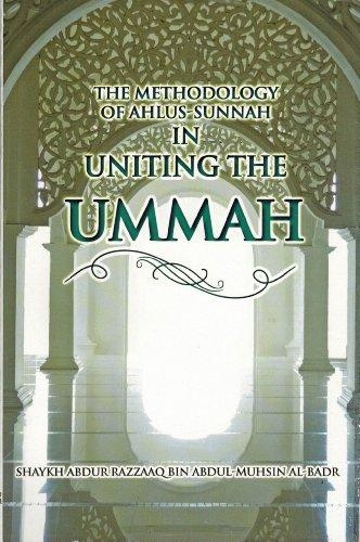 The Methodology of Ahlus-sunnah in Uniting the Ummah